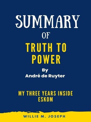 cover image of Summary of Truth to Power by André de Ruyter